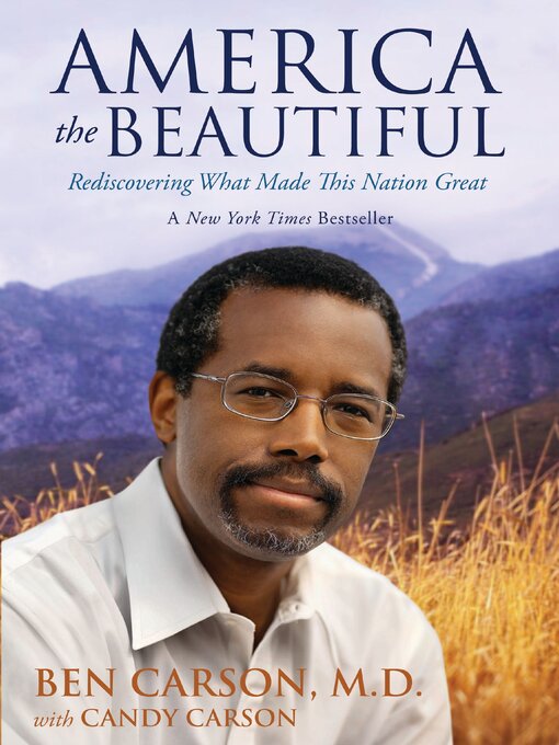 Ben Carson, M.D.创作的America the Beautiful作品的详细信息 - 可供借阅